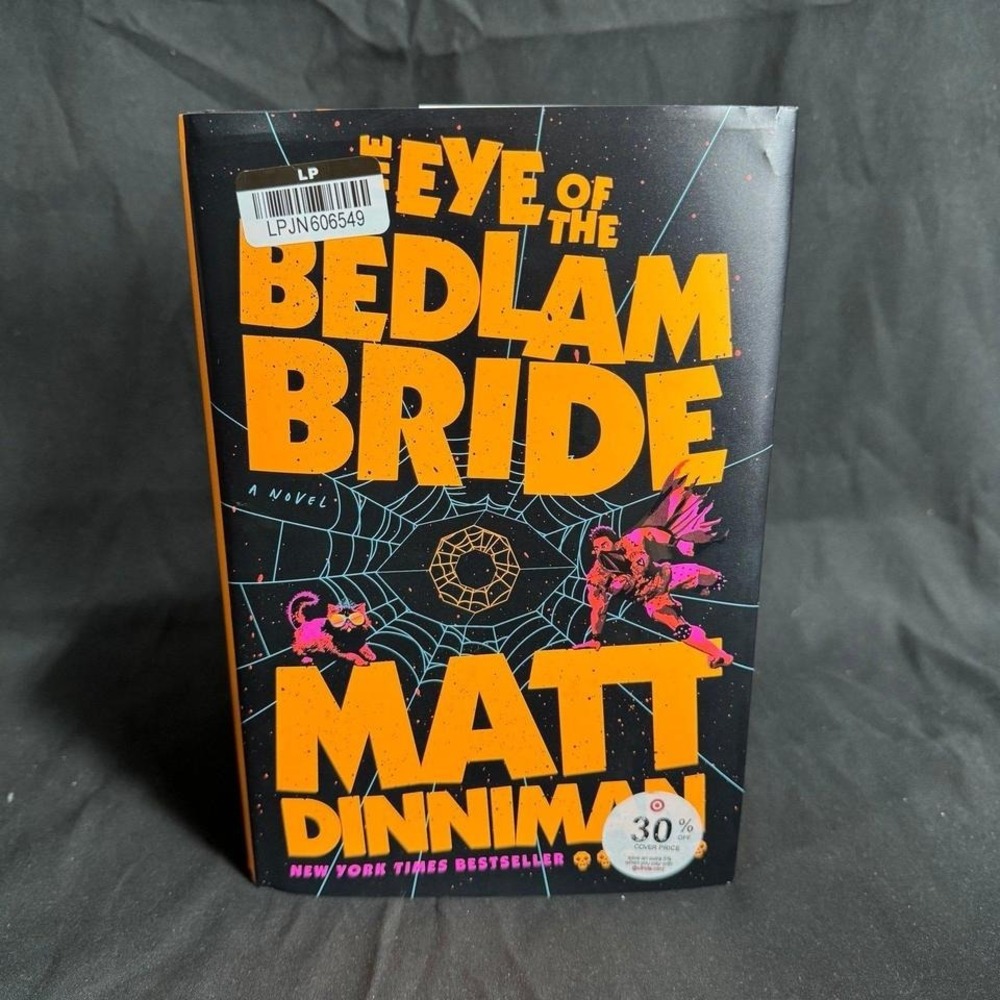 The Eye of the Bedlam Bride - (Dungeon Crawler Carl) by Matt Dinniman